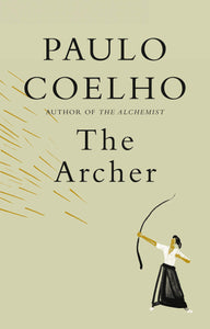 The Archer - Paulo Coelho