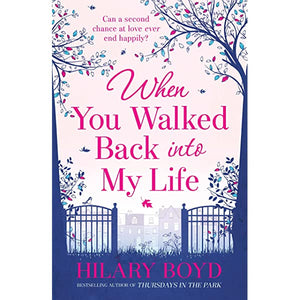 When You Walked Back Into My Life - Hilary Boyd