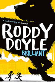 Brilliant - Roddy Doyle