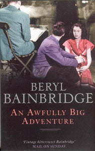 An Awfully Big Adventure - Beryl Bainbridge