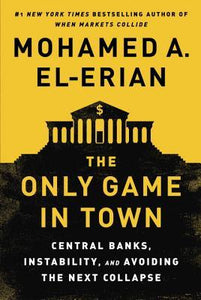 The Only Game in Town - Mohamed El-Erian
