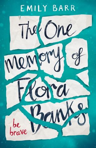 The One Memory of Flora Banks - Emily Barr