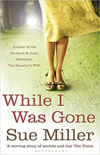 While I Was Gone - Sue Miller