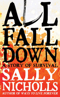 All Fall Down - Sally Nicholls