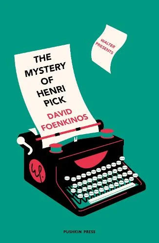 The Mystery of Henri Pick -  David Foenkinos