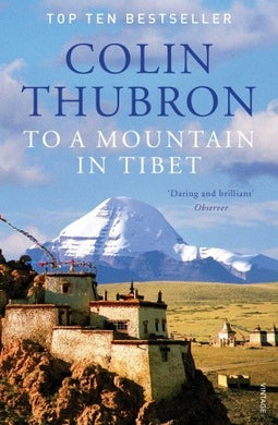 To A Mountainn In Tibet - Colin Thubron